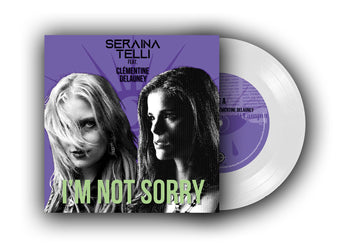 Seraina Telli feat. Clémentine Delauney - I'm Not Sorry (white 7 inch)