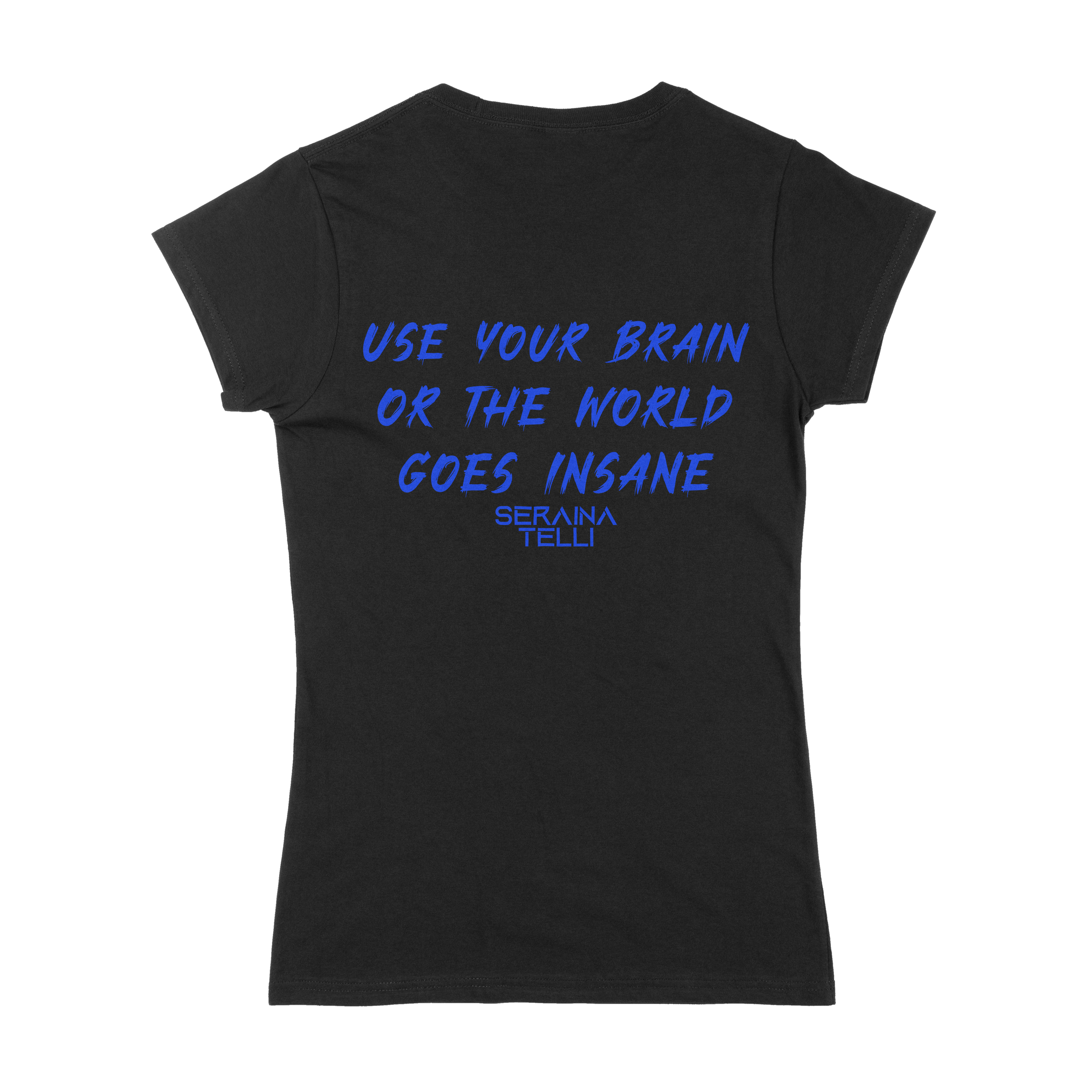 Use Your Brain Blue - Girly Shirt