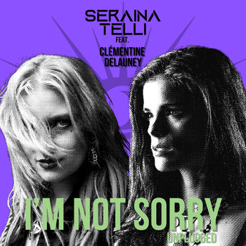 Seraina Telli feat. Clémentine Delauney - I'm Not Sorry (CD digipak)